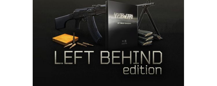 Escape from Tarkov: Left Behind Edition 