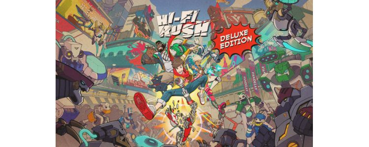 Hi-Fi RUSH Deluxe Edition 