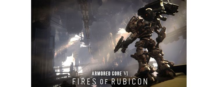 Armored Core VI Fires of Rubicon 