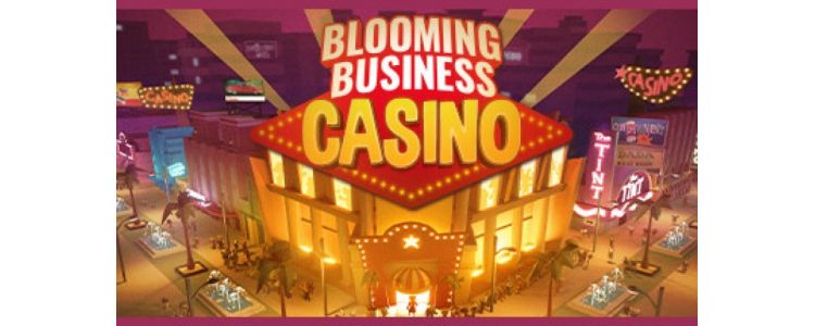 Blooming Business: Casino