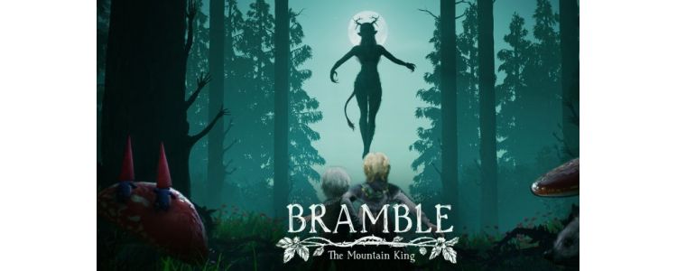 Bramble: The Mountain King