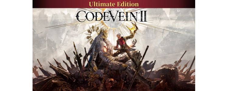 CODE VEIN II Ultimate Edition
