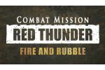 Combat Mission: Red Thunder - Fire and Rubble