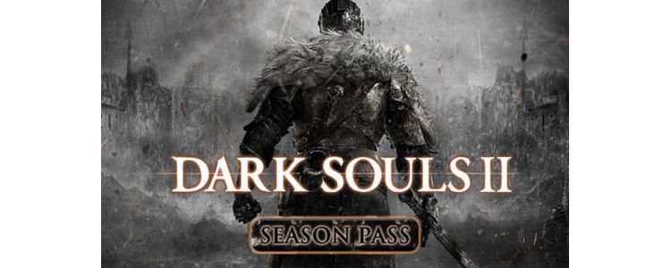 Dark Souls II: Season Pass