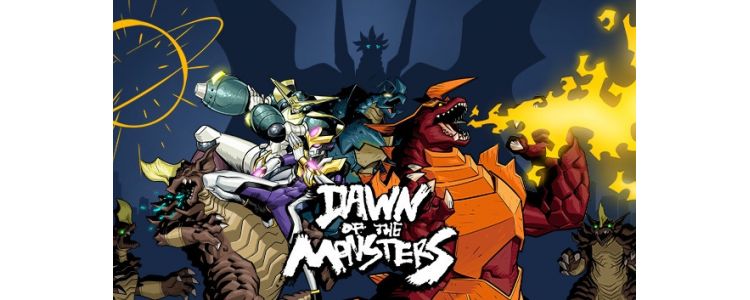 Dawn of the Monsters