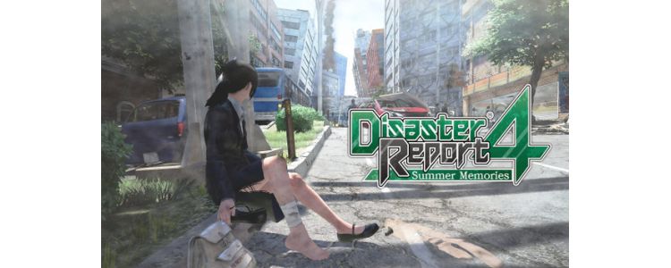 Disaster Report 4: Summer Memories