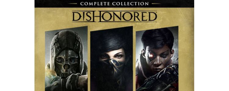 Dishonored: Complete Collection