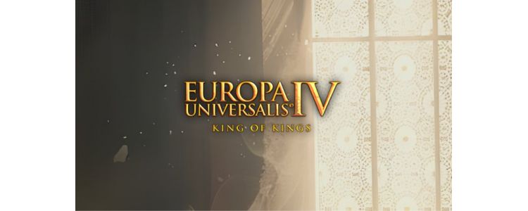 Europa Universalis IV: King of Kings