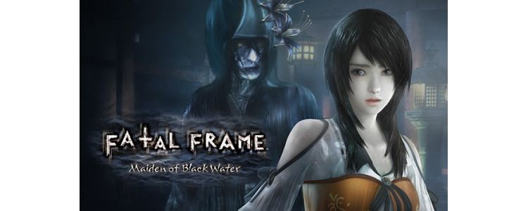 FATAL FRAME / PROJECT ZERO: Maiden of Black Water