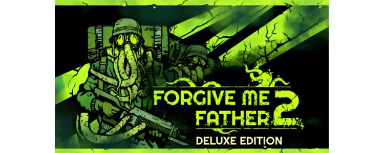 Forgive Me Father 2 Deluxe Edition