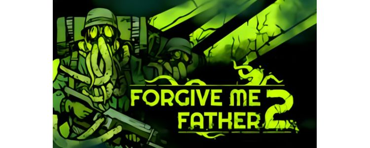 Forgive Me Father 2