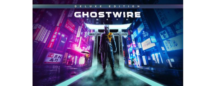 Ghostwire Tokyo Deluxe