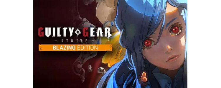 Guilty Gear -Strive- Blazing Edition