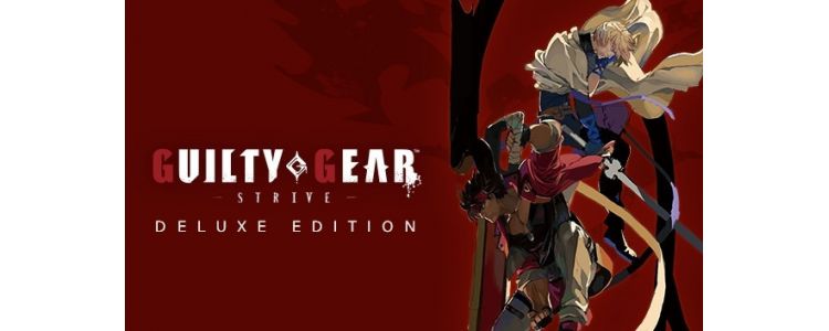 Guilty Gear -Strive- Deluxe Edition