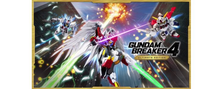 GUNDAM BREAKER 4 Ultimate Edition