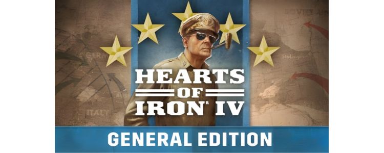 Hearts of Iron IV General Edition Hearts of Iron IV General Edition