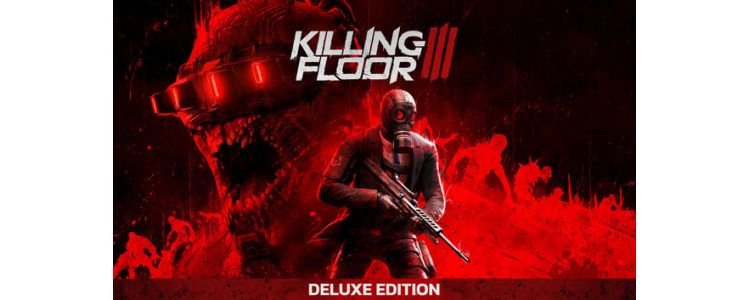 Killing Floor 3 Deluxe Edition