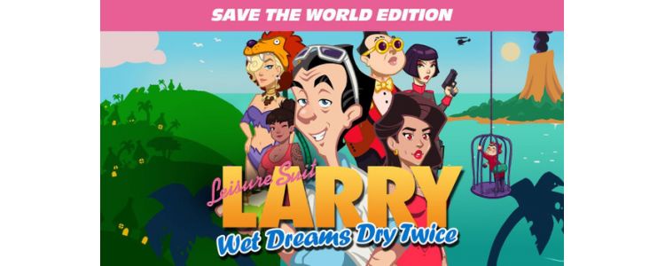 Leisure Suit Larry - Wet Dreams Dry Twice Save the World Edition