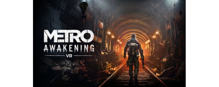 Metro Awakening VR