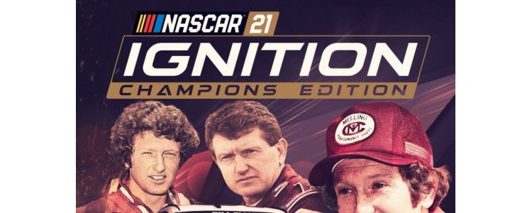 NASCAR 21: Ignition - Champions Edition