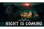 Night is Coming