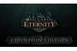 Pillars of Eternity : Champion Edition