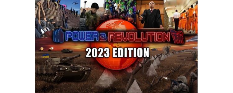 Power & Revolution 2023 Edition