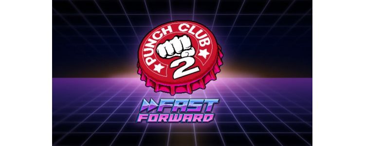 Punch Club 2: Fast Forward