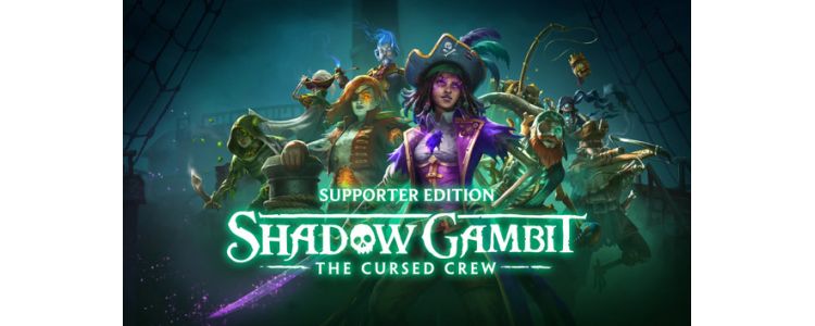 Shadow Gambit: The Cursed Crew Supporter Edition