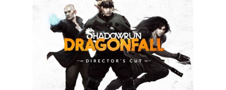 Shadowrun: Dragonfall - Director's Cut