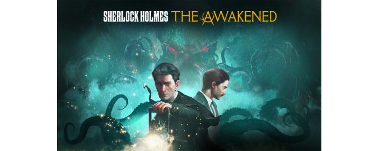 Sherlock Holmes The Awakened