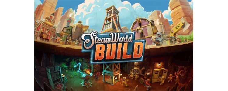 SteamWorld Build