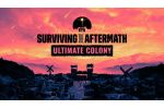 Surviving the Aftermath - Ultimate Colony Upgrade