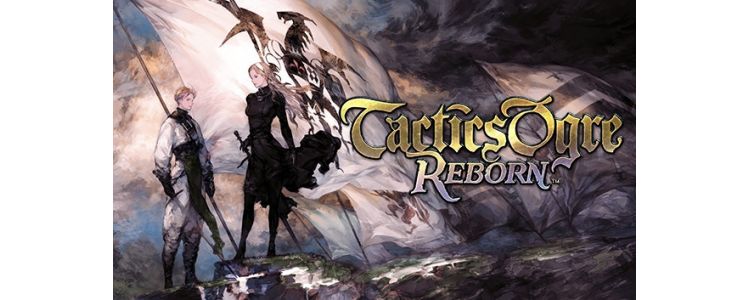 Tactics Ogre : Reborn