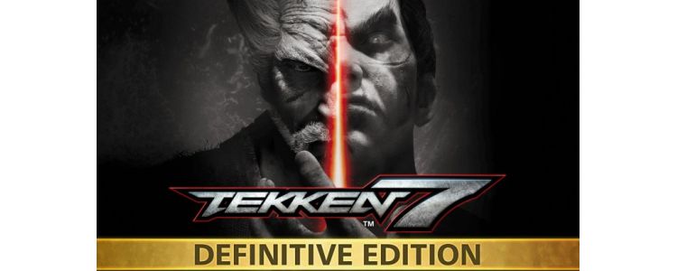 TEKKEN 7 - Definitive Edition