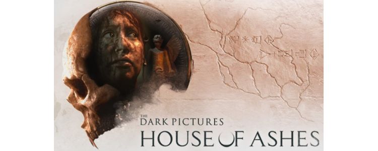 The Dark Pictures Anthology: House of Ashes