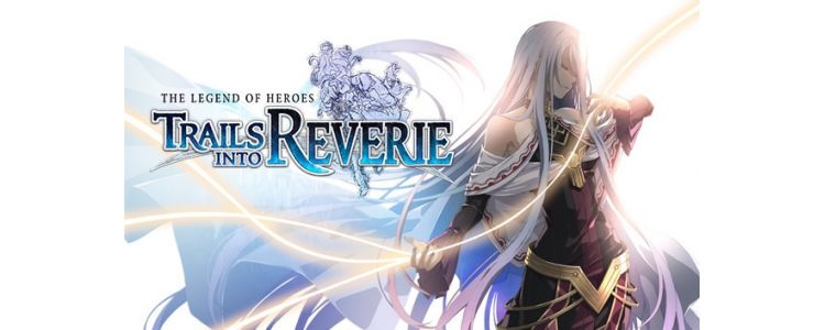 The Legend of Heroes: Trails into Reverie