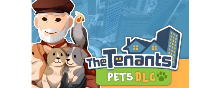 The Tenants - Pets DLC