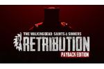 The Walking Dead: Saints & Sinners - Chapter 2: Retribution - Payback Edition