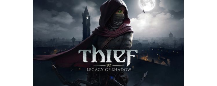 Thief VR Legacy of shadow