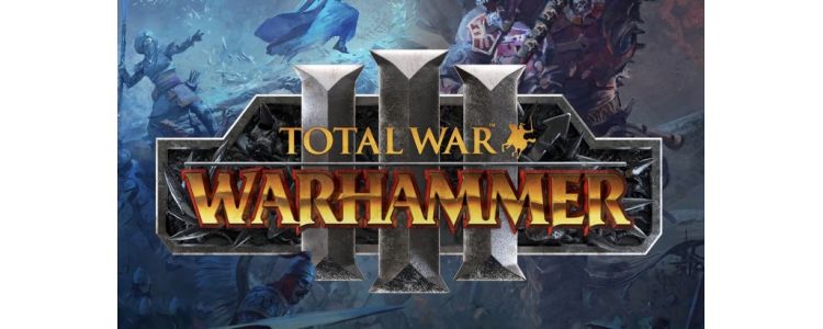 Total War: WARHAMMER III