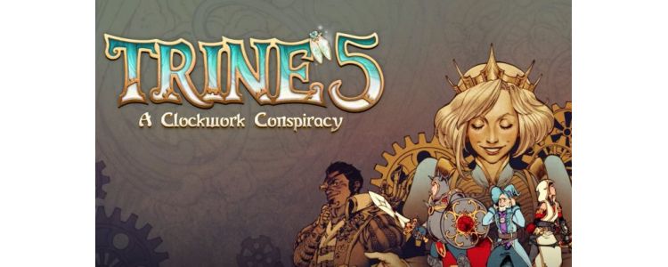 Trine 5: A Clockwork Conspiracy