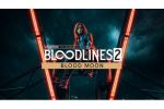 Vampire: The Masquerade - Bloodlines 2: Blood Moon Edition