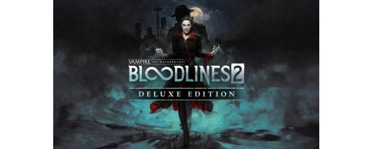 Vampire The Masquerade® Bloodlines 2 Deluxe Edition