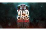 Vlad Circus: Descend Into Madness