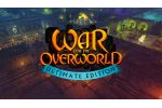 War for the Overworld Ultimate Edition