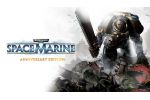 Warhammer 40,000: Space Marine - Anniversary Edition