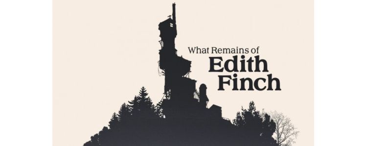 What Remains of Edith Finch