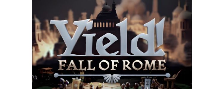 Yield! Fall of Rome